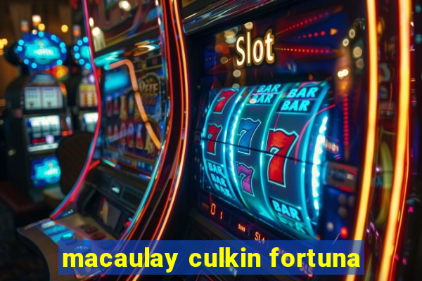 macaulay culkin fortuna